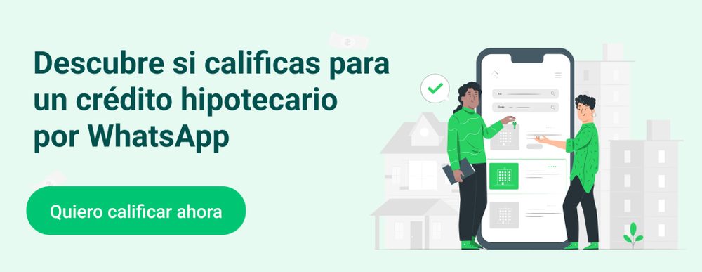 Descubre si calificas para un crédito hipotecario por WhatsApp